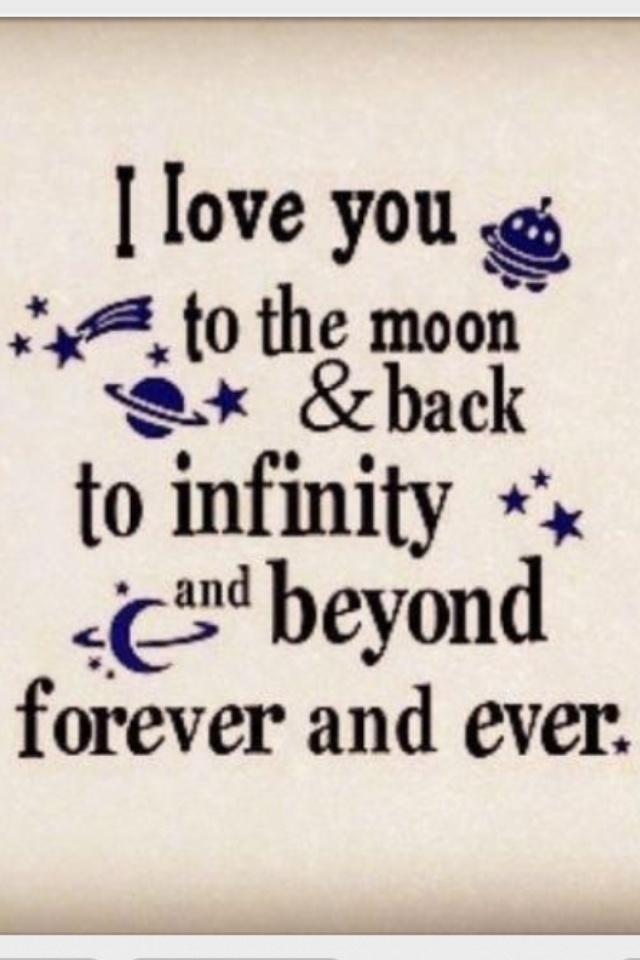 i-love-you-to-the-moon-and-back-to-infinity-and-beyond-forever-and-ever