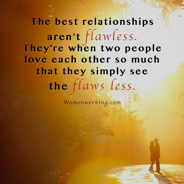 The best relationships aren't flawless. They're when two people love ...