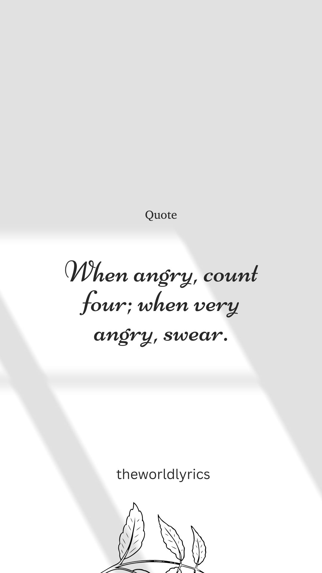 When angry count four when very angry swear