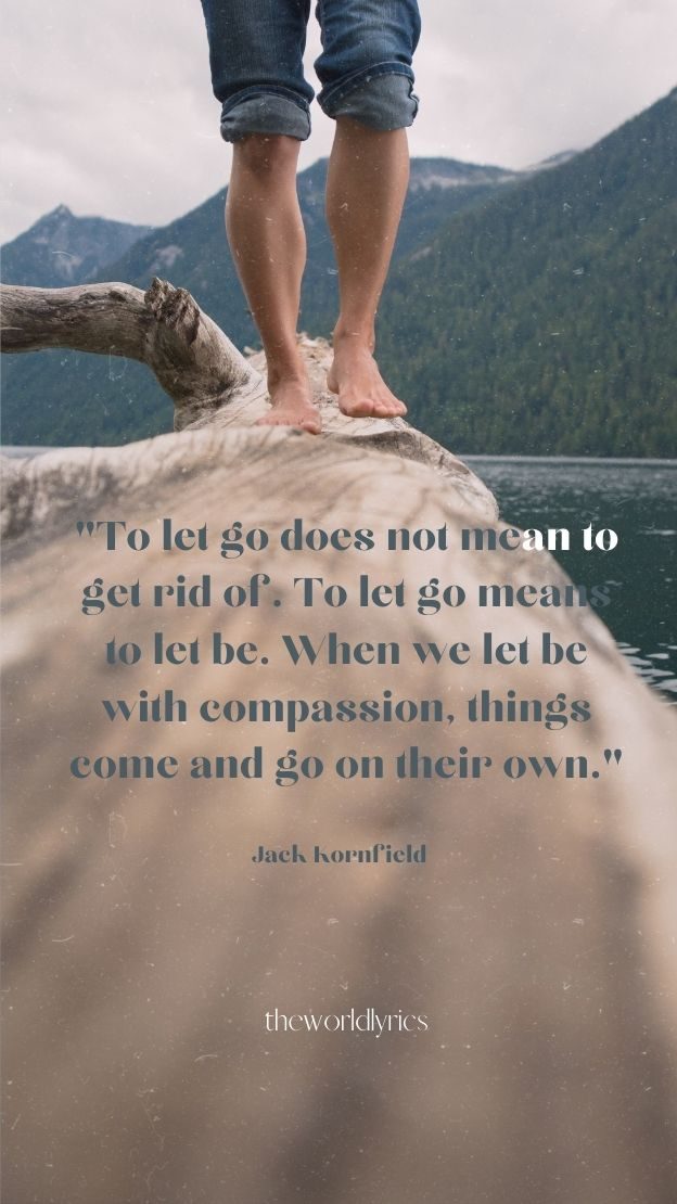 To let go does not mean to get rid of.